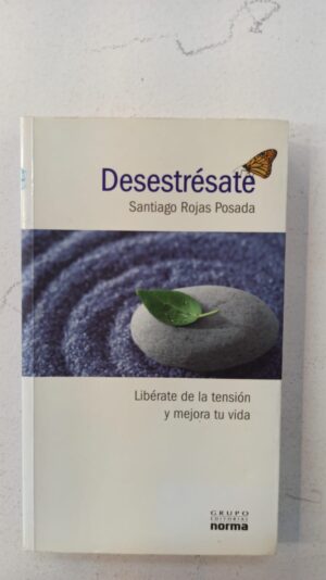 Desestrésate – Santiago Rojas Posada
