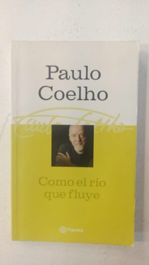 Como el río que fluye – Paulo Coelho