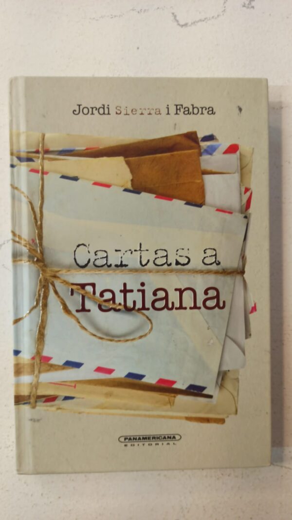 Cartas a Tatiana - Jordi Sierra i Fabra