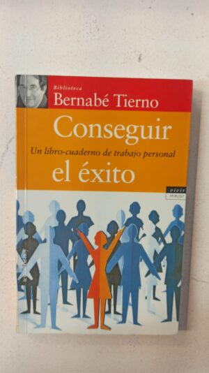 Conseguir el éxito – Bernabé Tierno