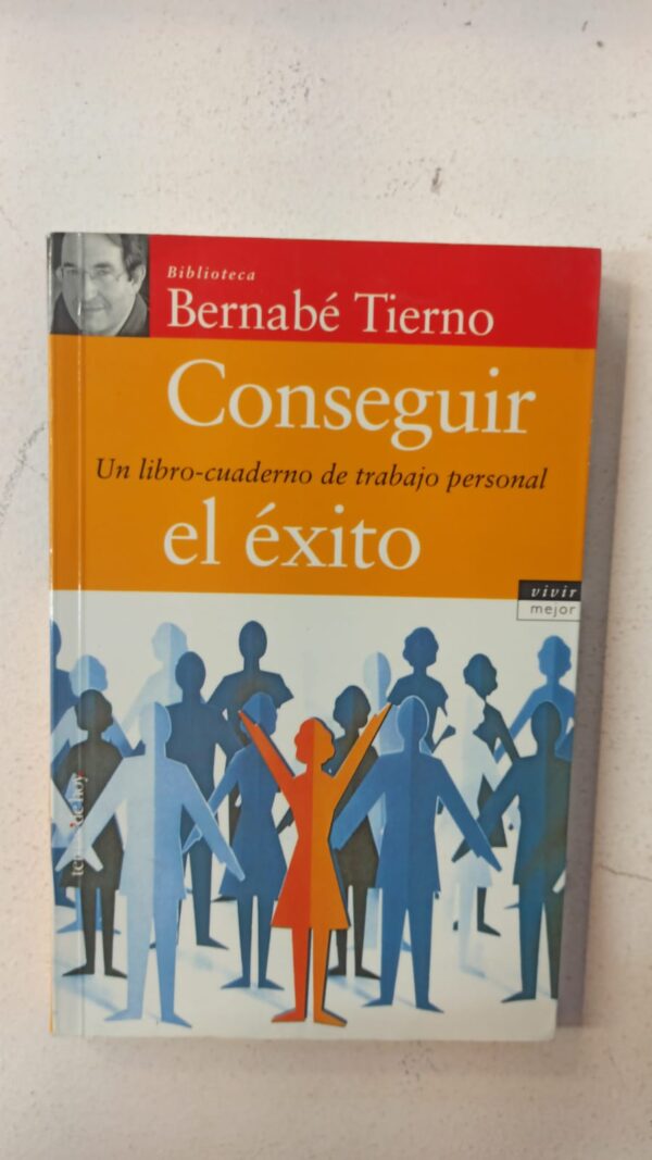 Conseguir el éxito – Bernabé Tierno