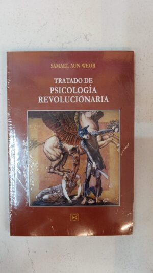 Tratado de psicología revolucionaria – Samael Aun Weor