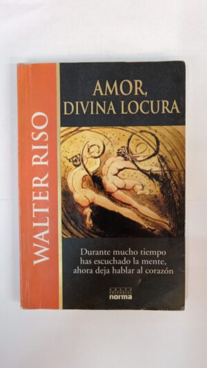 Amor, divina locura – Walter Riso