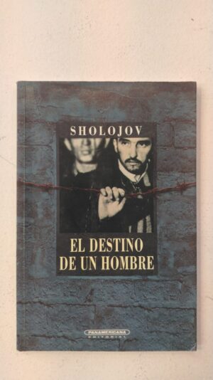 El destino de un hombre - Sholojov
