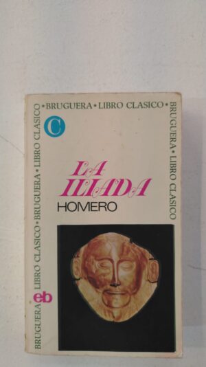 La Ilíada - Homero