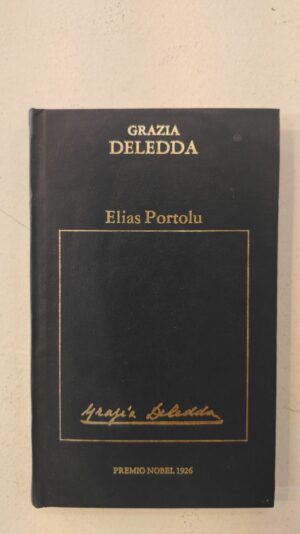 Elias Portolu - Grazia Deledda