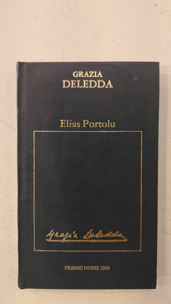 Elias Portolu - Grazia Deledda