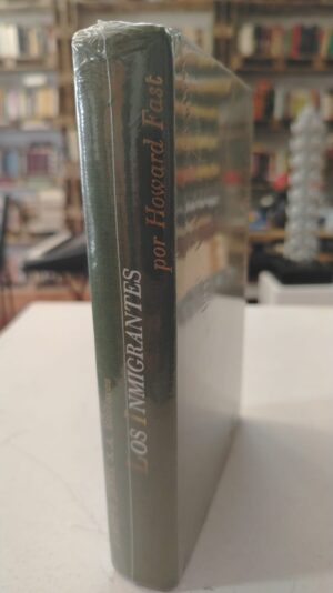 Los inmigrantes - Howard Fast