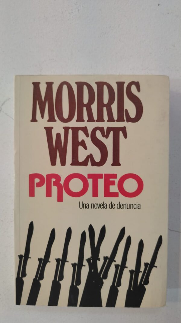 Proteo: Una novela de denuncia - Morris West