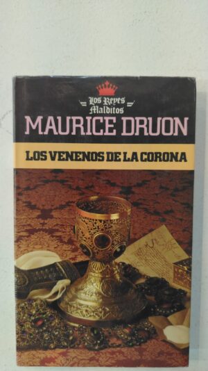 Los venenos de la corona - Maurice Druon