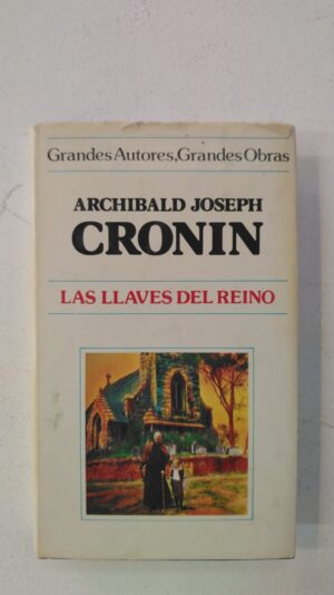 Las llaves del reino - Archibald Joseph Cronin