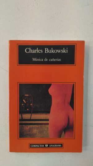 Música de cañerías - Charles Butowski