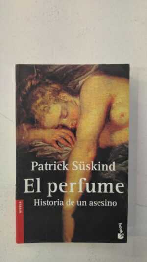 El perfume: Historia de un asesino - Patrick Süskind