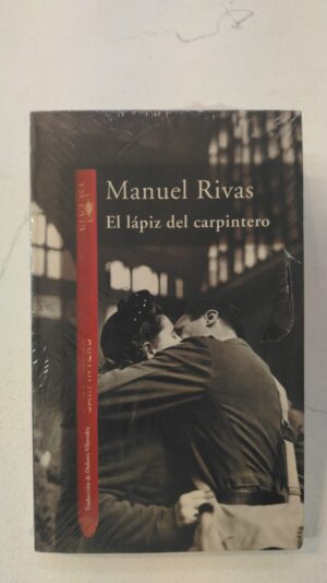 El lápiz del carpintero - Manuel Rivas