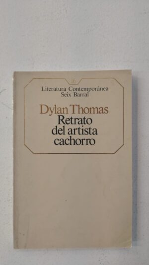 Retrato del artista cachorro - Dylan Thomas