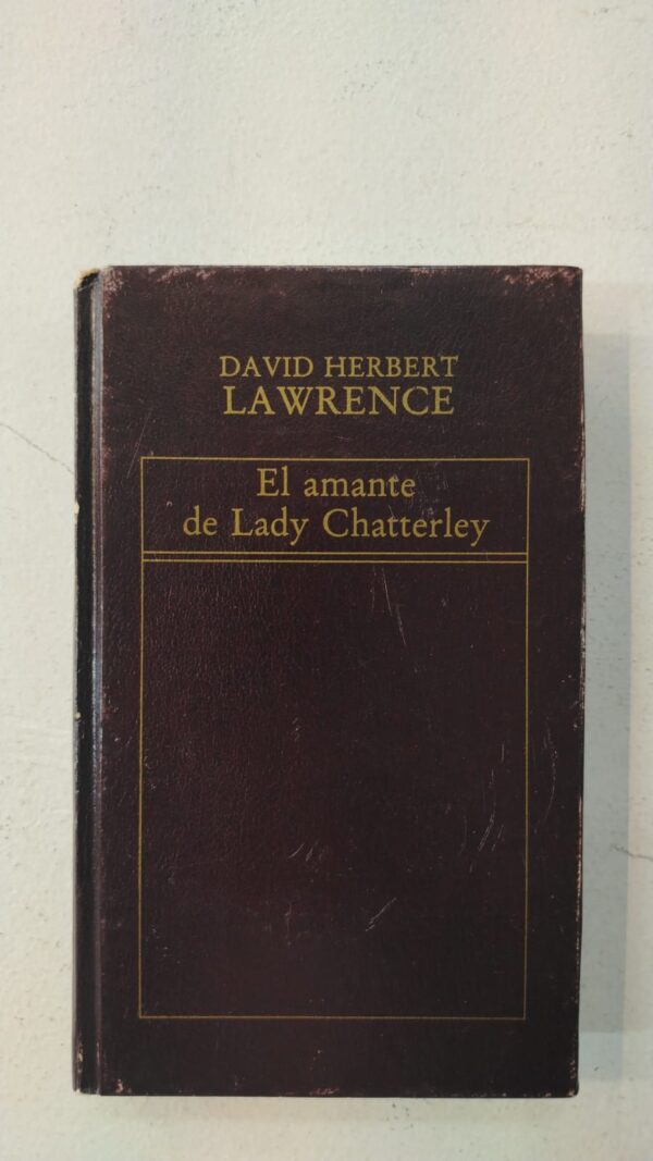 El amante de Lady Chatterley - D.H. Lawrence