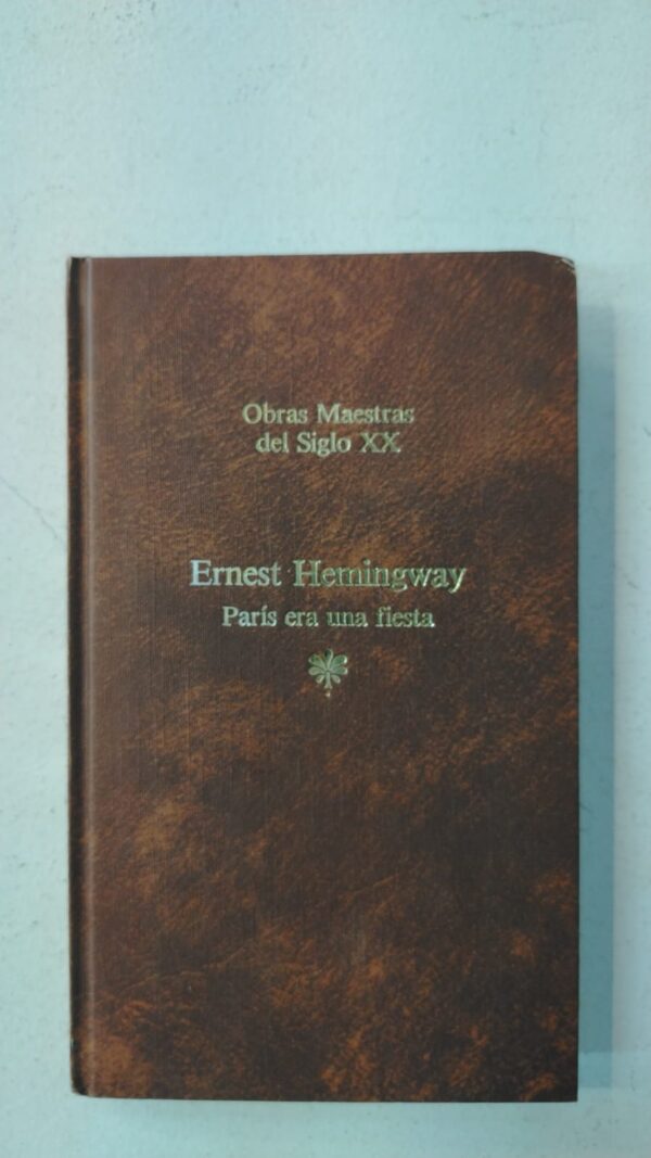 París era una fiesta - Ernest Hemingway