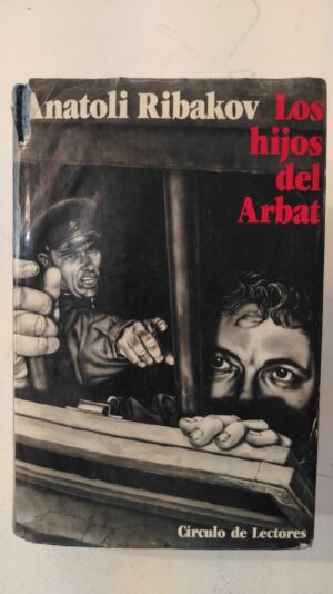 Los hijos del Arbat - Anatoli Rybakov
