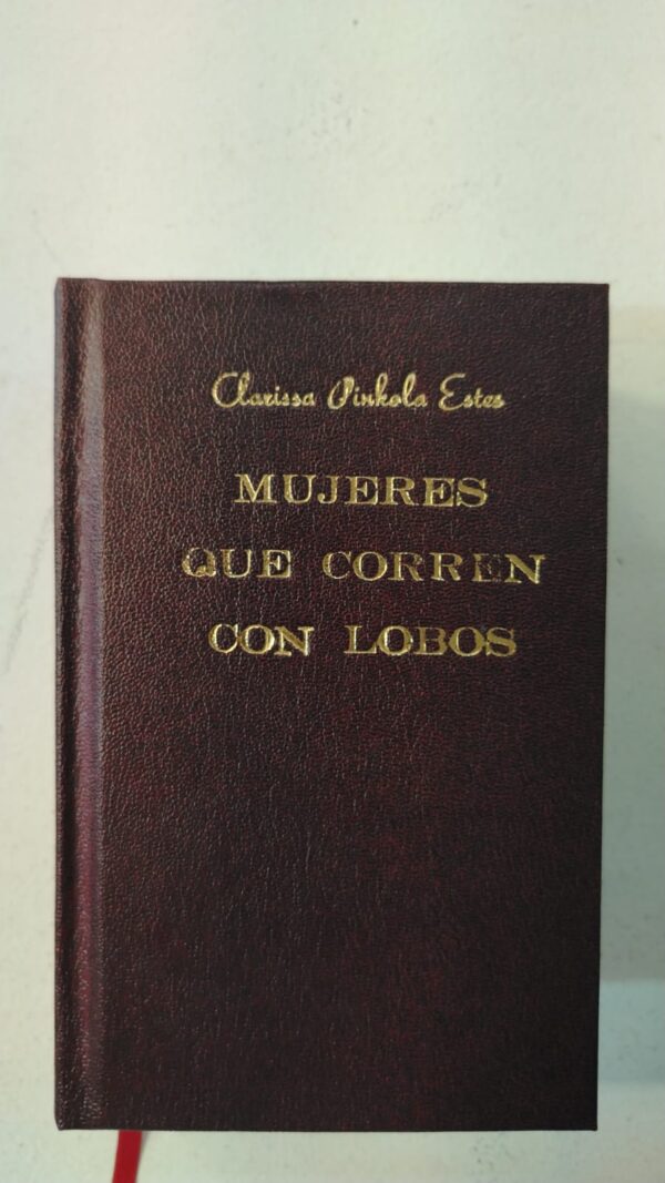 Mujeres que corren con los lobos - Clarissa Pinkola Estés
