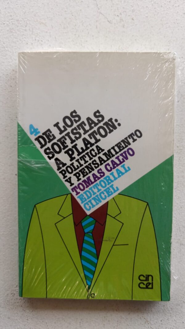 De los sofistas a Platón: política y pensamiento – Tomás Calvo