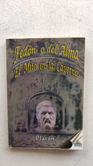 Fedón o del alma / El mito de la caverna – Platón