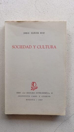 Sociedad y cultura – Jorge Eliécer Ruiz