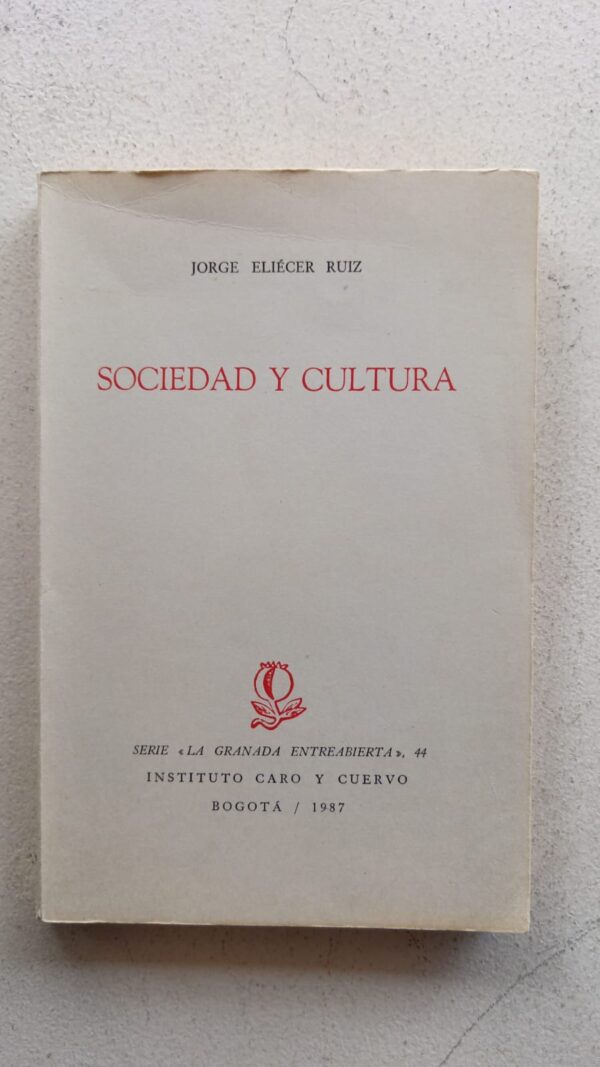 Sociedad y cultura – Jorge Eliécer Ruiz