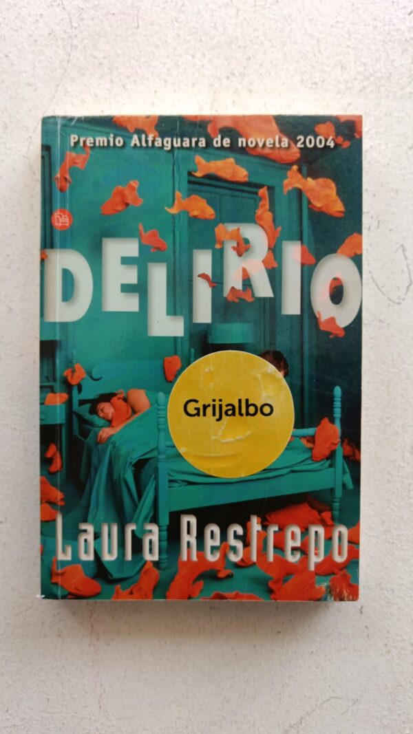 Delirio - Laura Restrepo