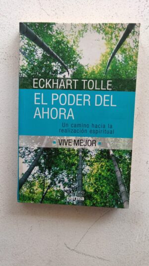 El poder del ahora – Eckhart Tolle