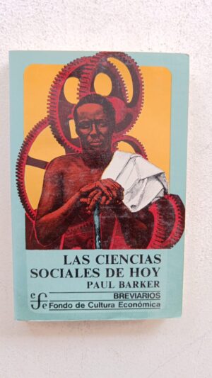 Las ciencias sociales de hoy – Paul Barker