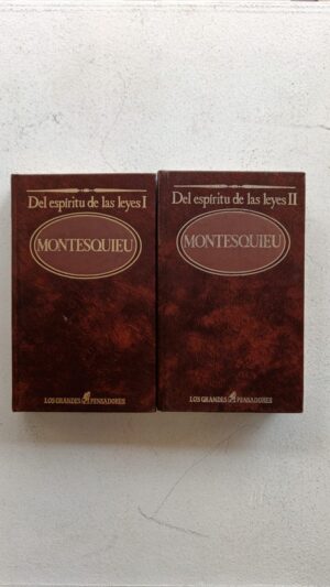 Del espíritu de las leyes I y II – Montesquieu