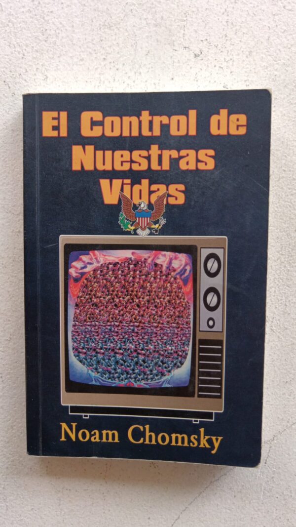 El control de nuestras vidas – Noam Chomsky