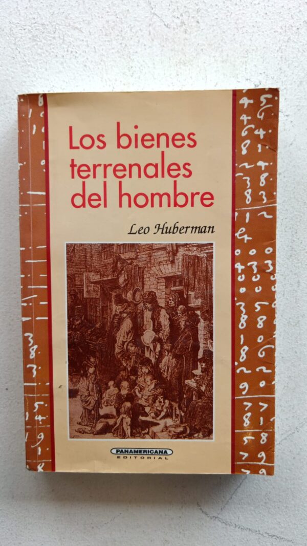 WhatsApp Image 2025-08-05 at 12.51.50 PM Los bienes terrenales del hombre – Leo Huberman