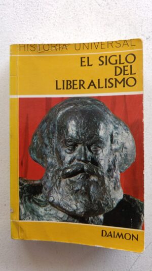 El siglo del liberalismo