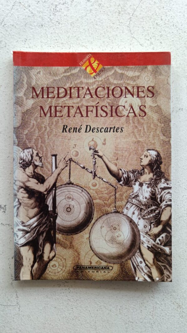 Meditaciones metafísicas – René Descartes